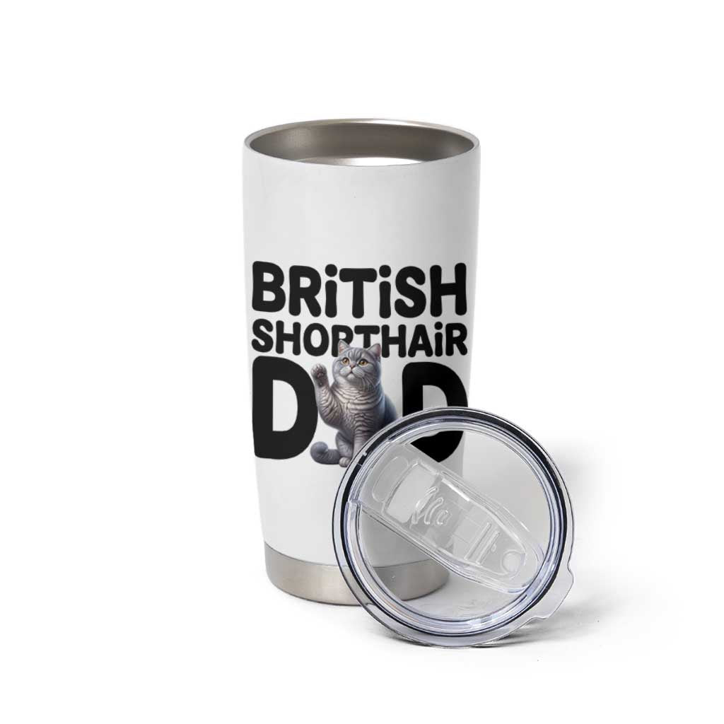 Proud British Shorthair Dad Tumbler Cup Cute Cat Fathers Day Gift