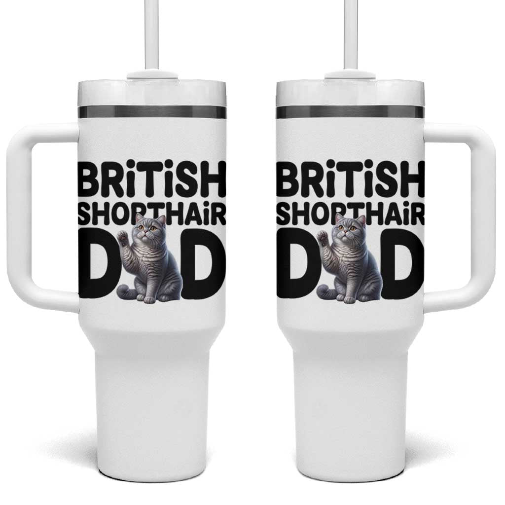 Proud British Shorthair Dad Tumbler With Handle Cute Cat Fathers Day Gift