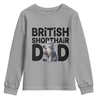 Proud British Shorthair Dad Youth Sweatshirt Cute Cat Fathers Day Gift