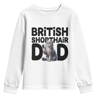 Proud British Shorthair Dad Youth Sweatshirt Cute Cat Fathers Day Gift