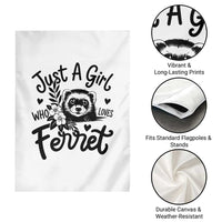 Just a Girl Who Loves Ferrets Garden Flag Exotic Pet Owner Gift