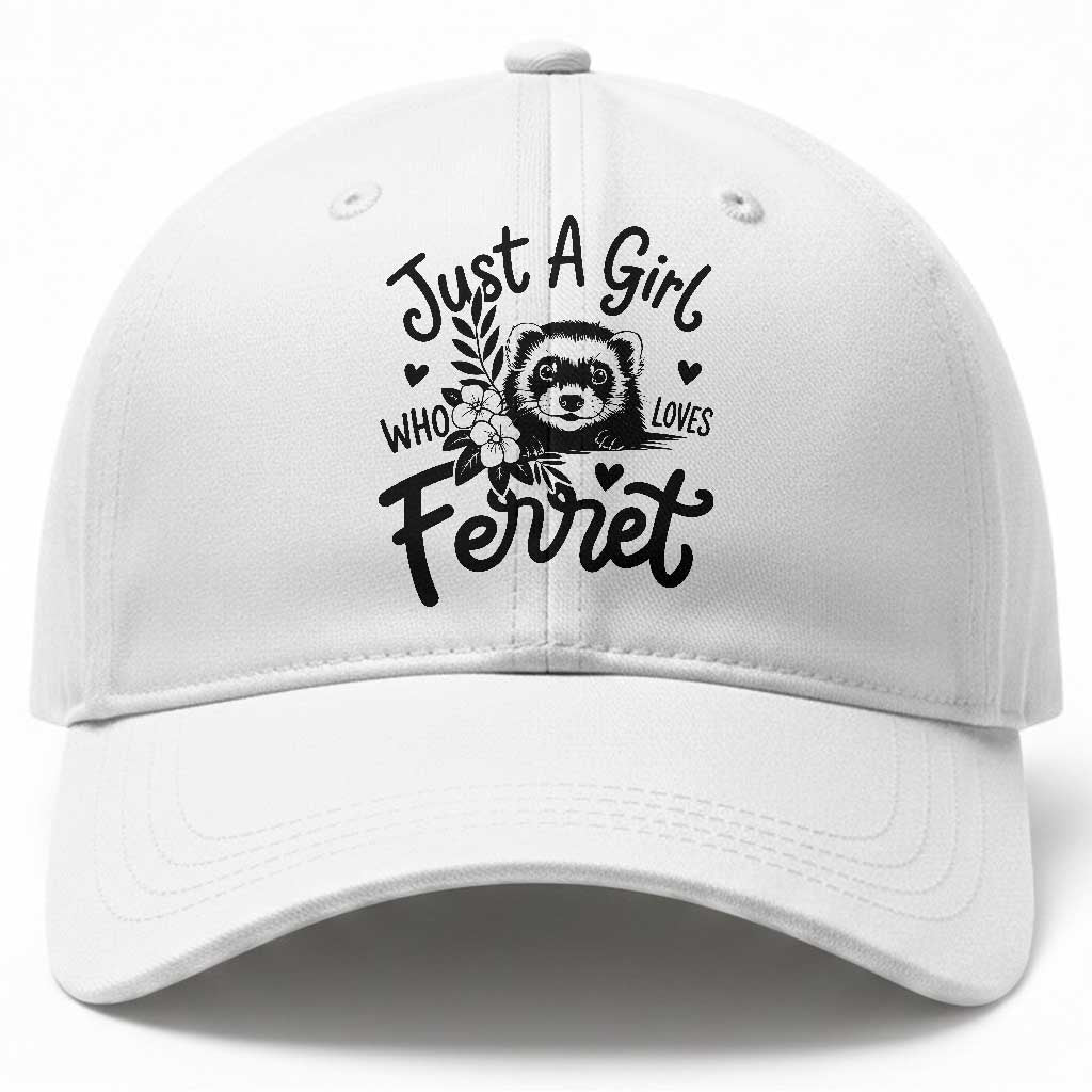 Just a Girl Who Loves Ferrets Baseball Cap Exotic Pet Owner Gift