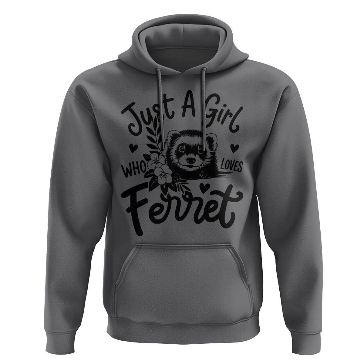 Just a Girl Who Loves Ferrets Hoodie Exotic Pet Owner Gift