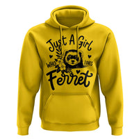 Just a Girl Who Loves Ferrets Hoodie Exotic Pet Owner Gift