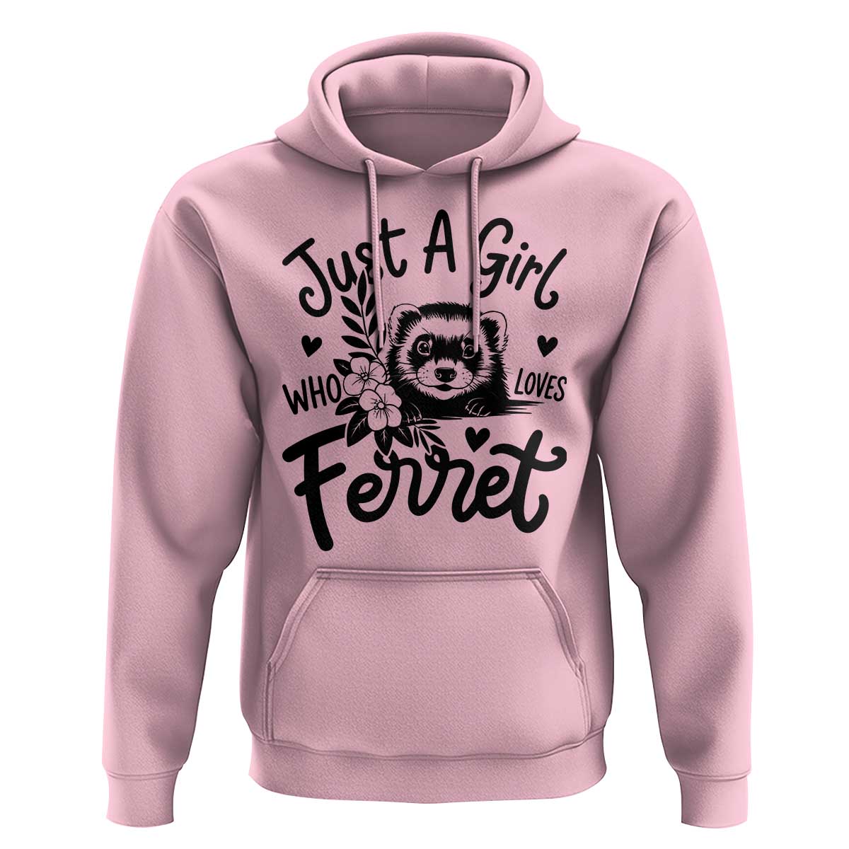 Just a Girl Who Loves Ferrets Hoodie Exotic Pet Owner Gift