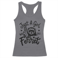 Just a Girl Who Loves Ferrets Racerback Tank Top Exotic Pet Owner Gift