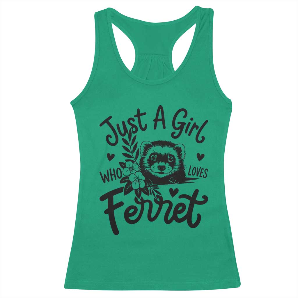 Just a Girl Who Loves Ferrets Racerback Tank Top Exotic Pet Owner Gift
