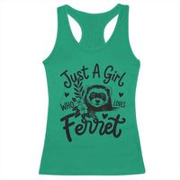 Just a Girl Who Loves Ferrets Racerback Tank Top Exotic Pet Owner Gift
