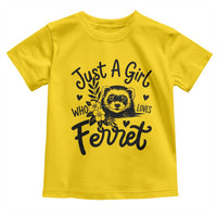 Just a Girl Who Loves Ferrets Toddler T Shirt Exotic Pet Owner Gift