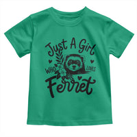 Just a Girl Who Loves Ferrets Toddler T Shirt Exotic Pet Owner Gift