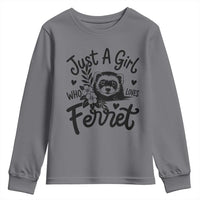 Just a Girl Who Loves Ferrets Youth Sweatshirt Exotic Pet Owner Gift