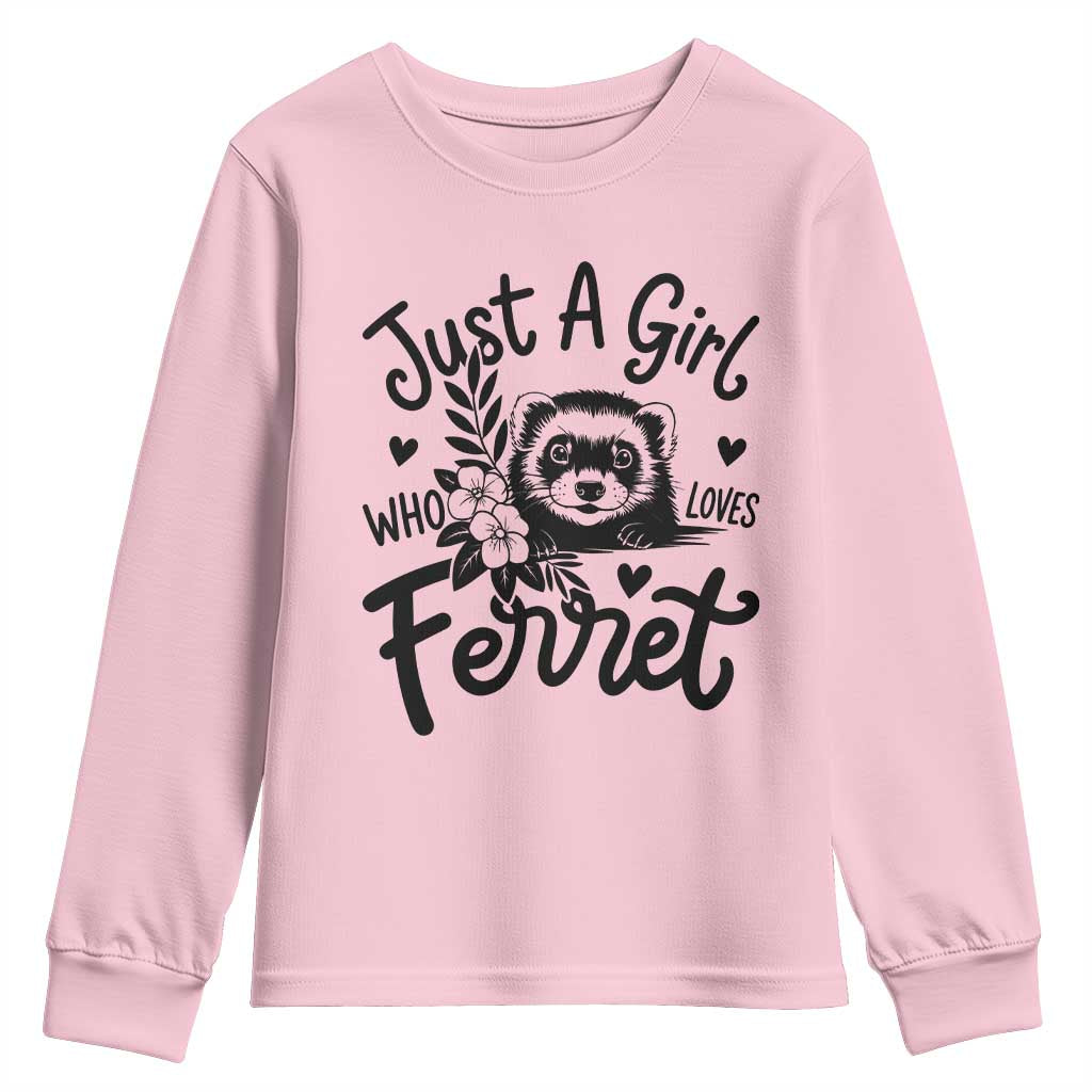 Just a Girl Who Loves Ferrets Youth Sweatshirt Exotic Pet Owner Gift