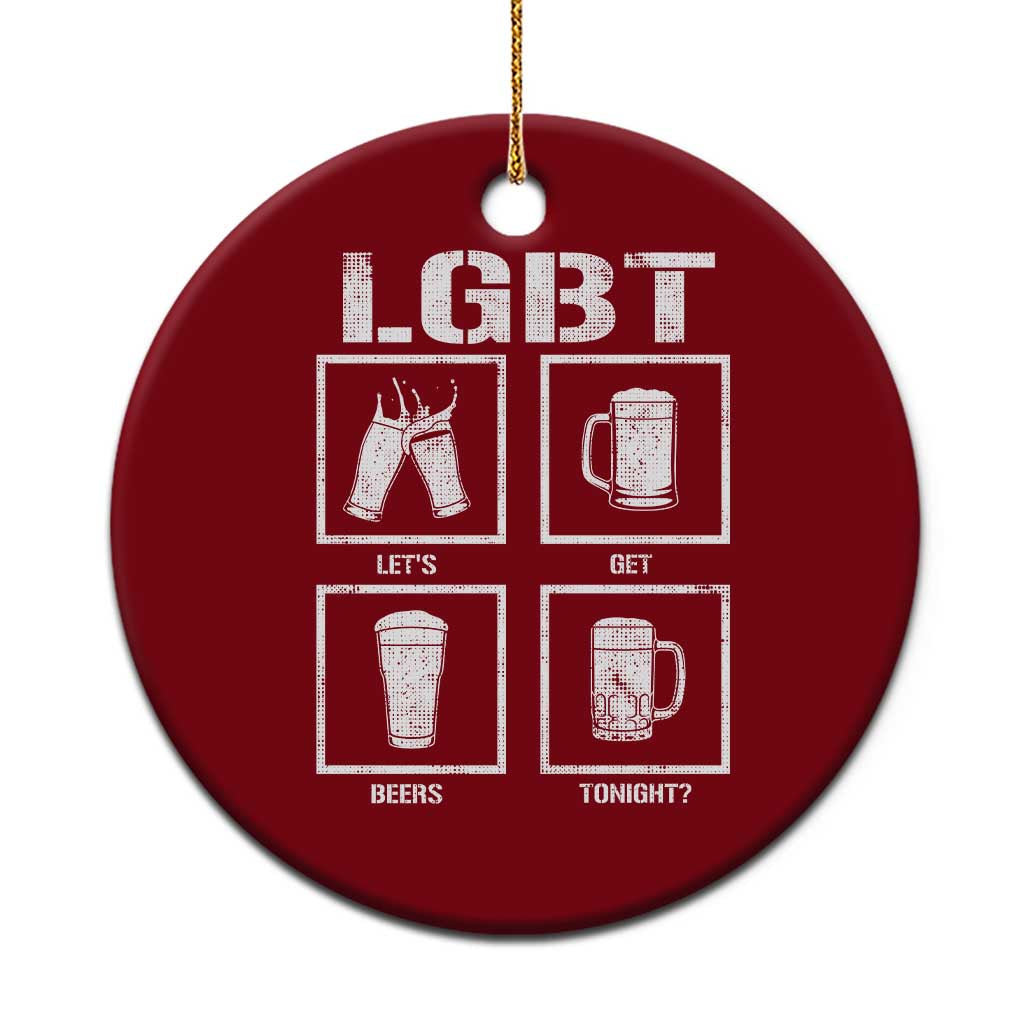 LGBT Let's Get Beers Tonight Ceramic Ornament Funny Beer Drinking