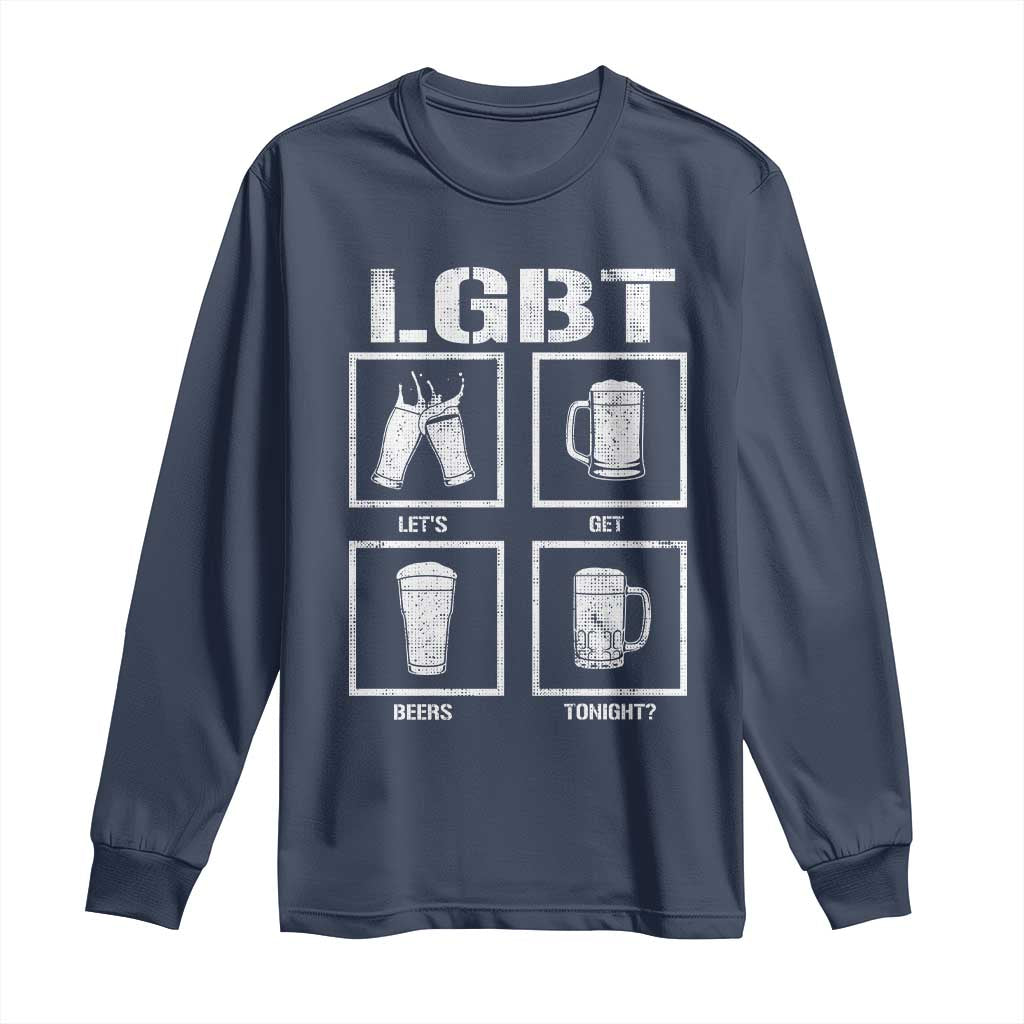 LGBT Let's Get Beers Tonight Long Sleeve Shirt Funny Beer Drinking