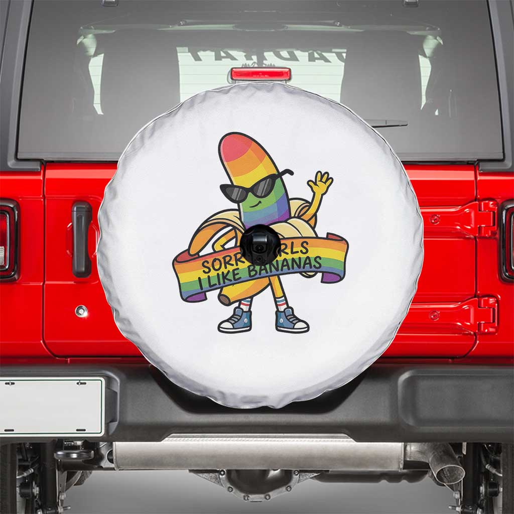 Sorry Girls I Like Bananas Spare Tire Cover Funny LGBTQ Graphic
