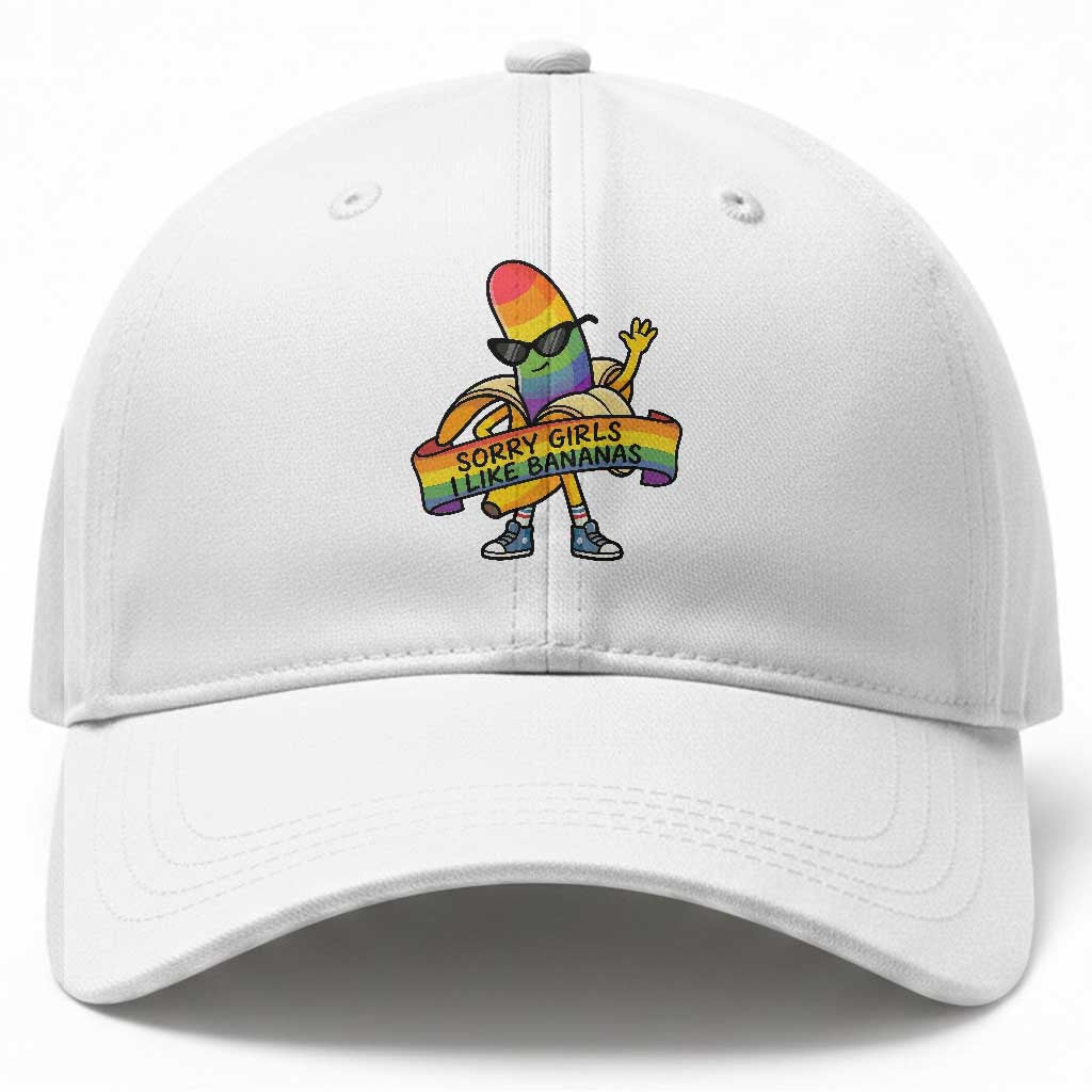 Sorry Girls I Like Bananas Baseball Cap Funny LGBTQ Graphic
