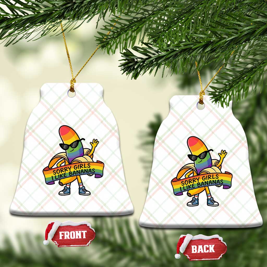 Sorry Girls I Like Bananas Ceramic Ornament Funny LGBTQ Graphic