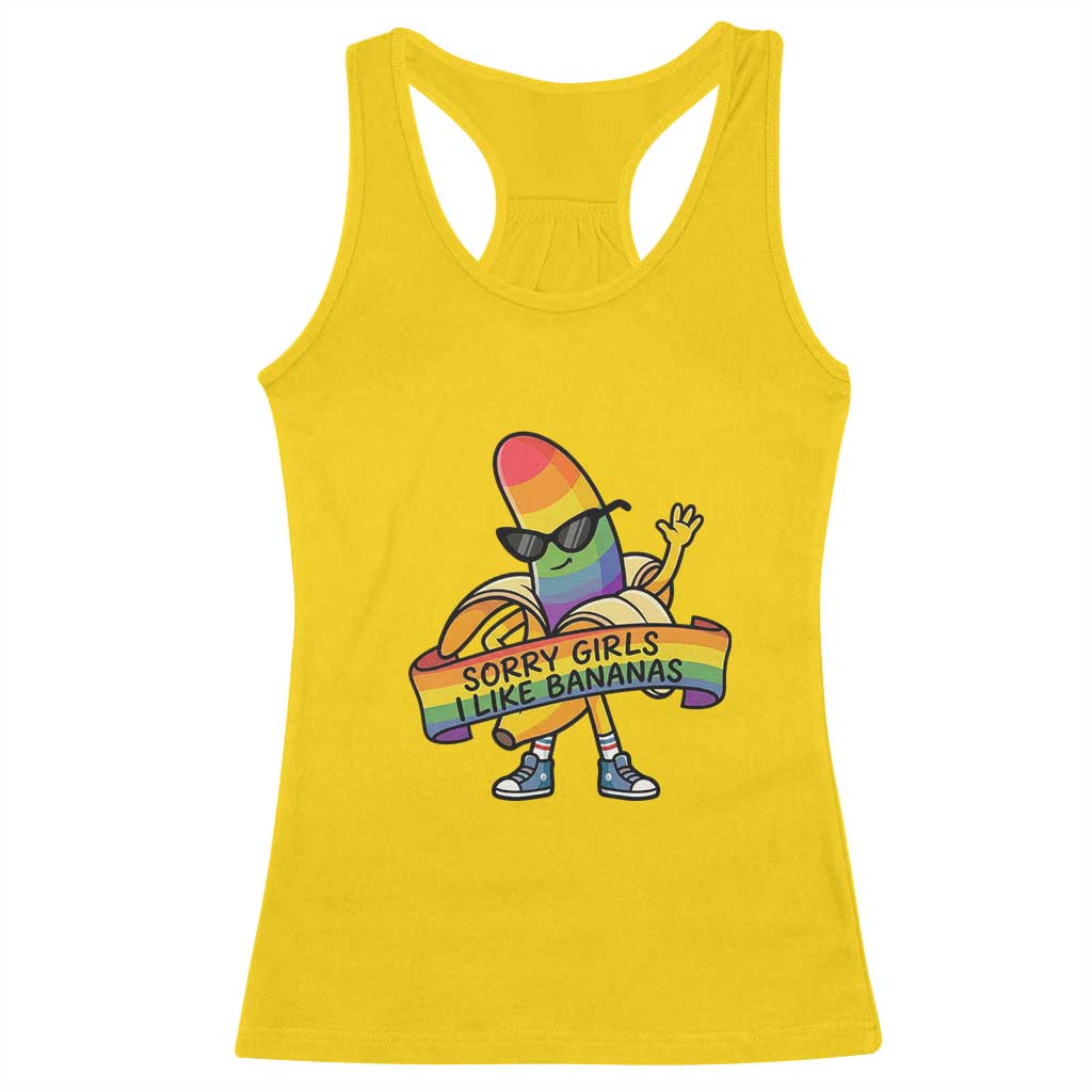Sorry Girls I Like Bananas Racerback Tank Top Funny LGBTQ Graphic