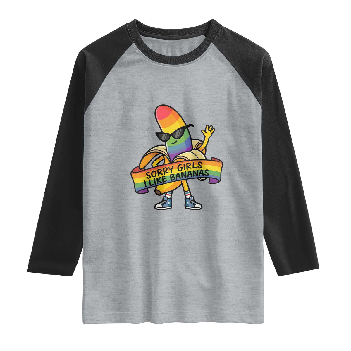 Sorry Girls I Like Bananas Raglan Shirt Funny LGBTQ Graphic
