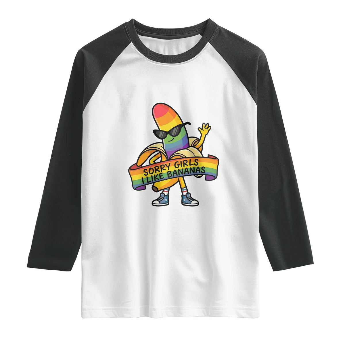 Sorry Girls I Like Bananas Raglan Shirt Funny LGBTQ Graphic