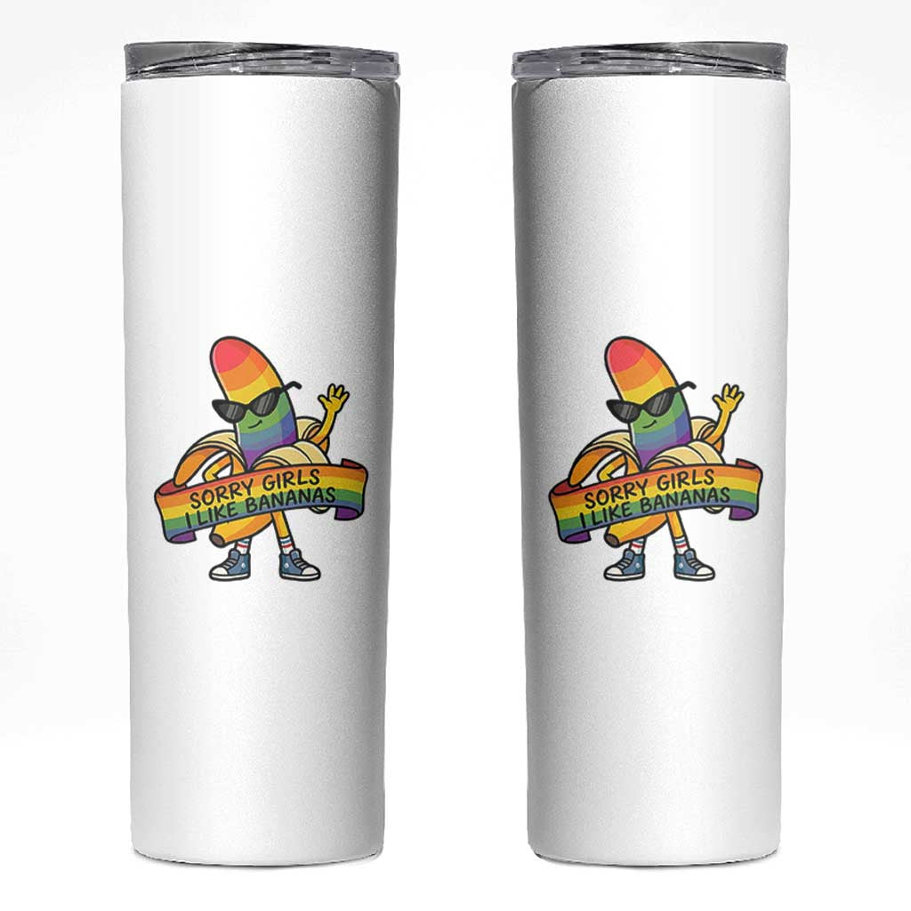 Sorry Girls I Like Bananas Skinny Tumbler Funny LGBTQ Graphic
