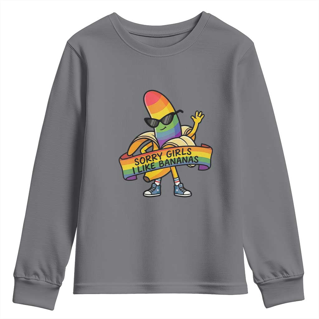 Sorry Girls I Like Bananas Youth Sweatshirt Funny LGBTQ Graphic
