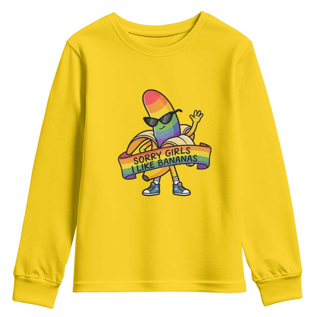 Sorry Girls I Like Bananas Youth Sweatshirt Funny LGBTQ Graphic