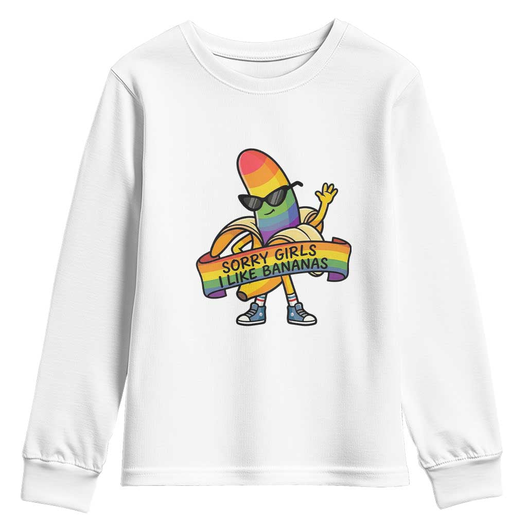 Sorry Girls I Like Bananas Youth Sweatshirt Funny LGBTQ Graphic