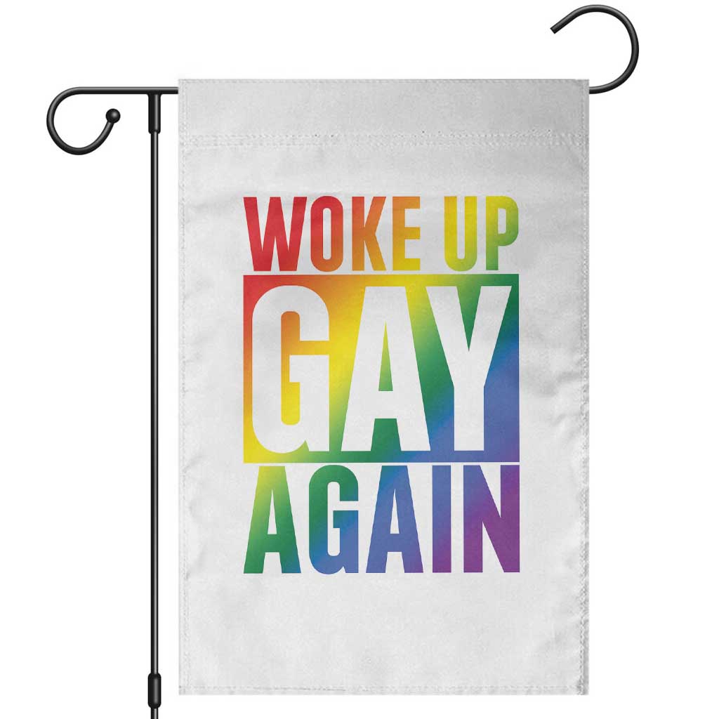 Funny LGBTQ Pride Month Garden Flag Woke Up Gay Again
