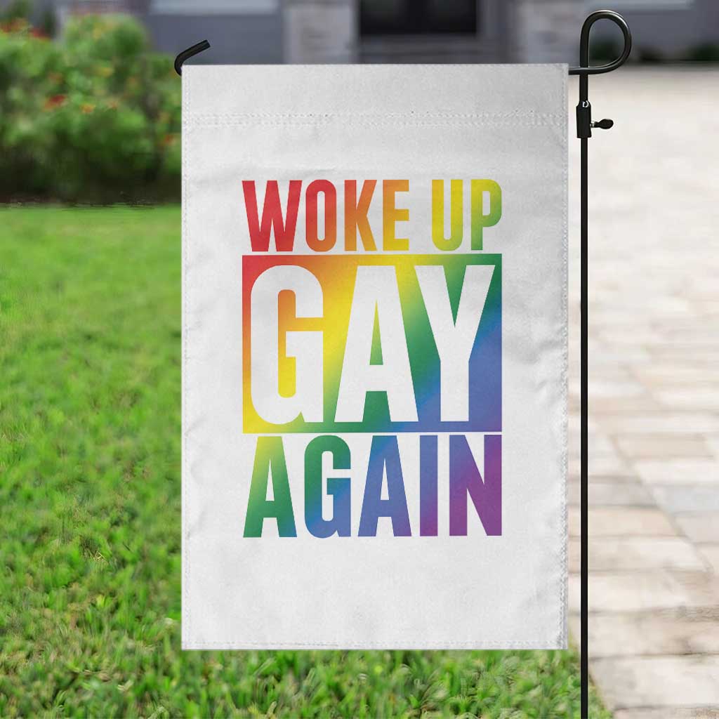 Funny LGBTQ Pride Month Garden Flag Woke Up Gay Again