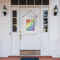 Funny LGBTQ Pride Month Garden Flag Woke Up Gay Again
