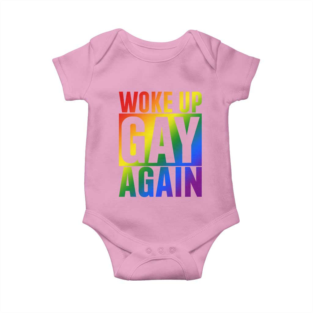 Funny LGBTQ Pride Month Baby Onesie Woke Up Gay Again