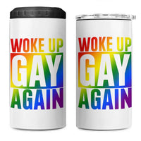 Funny LGBTQ Pride Month 4 in 1 Can Cooler Tumbler Woke Up Gay Again