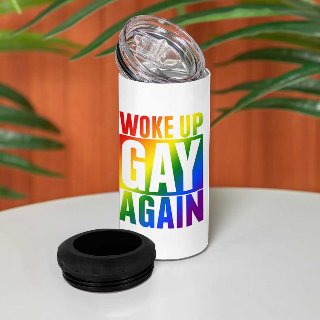 Funny LGBTQ Pride Month 4 in 1 Can Cooler Tumbler Woke Up Gay Again