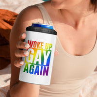 Funny LGBTQ Pride Month 4 in 1 Can Cooler Tumbler Woke Up Gay Again