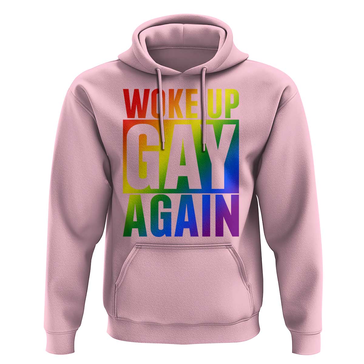 Funny LGBTQ Pride Month Hoodie Woke Up Gay Again