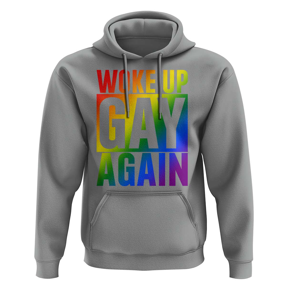 Funny LGBTQ Pride Month Hoodie Woke Up Gay Again