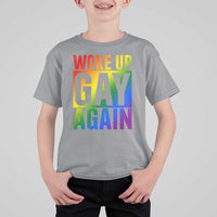 Funny LGBTQ Pride Month T Shirt For Kid Woke Up Gay Again