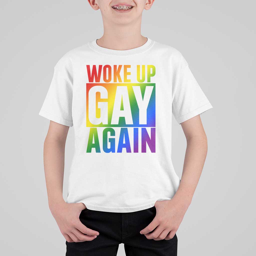 Funny LGBTQ Pride Month T Shirt For Kid Woke Up Gay Again