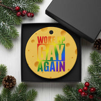 Funny LGBTQ Pride Month Ceramic Ornament Woke Up Gay Again
