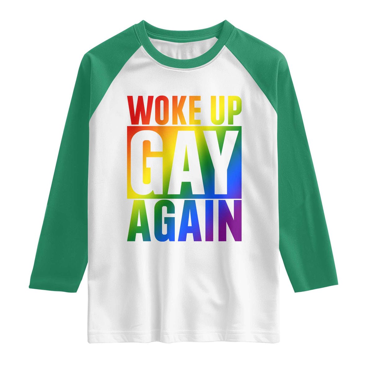 Funny LGBTQ Pride Month Raglan Shirt Woke Up Gay Again