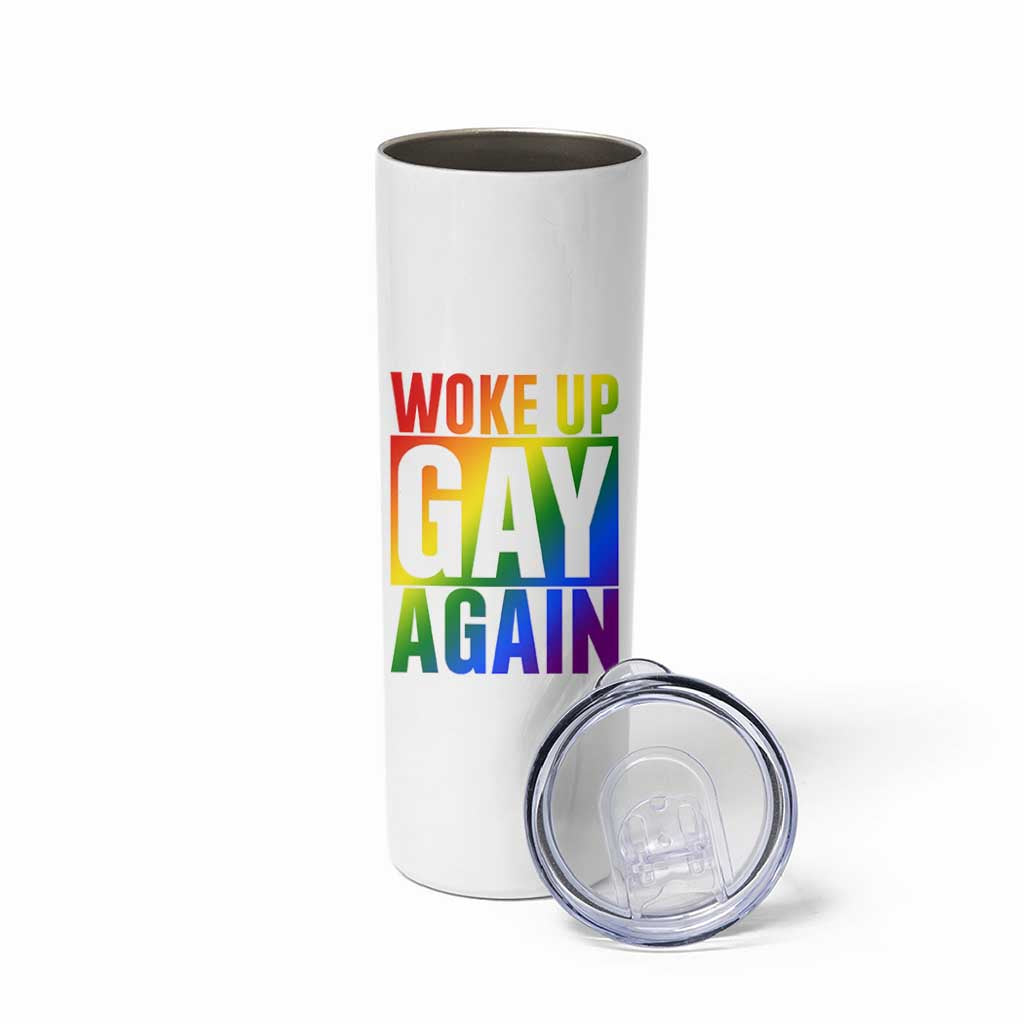 Funny LGBTQ Pride Month Skinny Tumbler Woke Up Gay Again