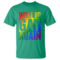 Funny LGBTQ Pride Month T Shirt Woke Up Gay Again
