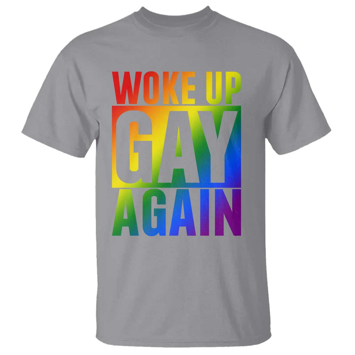 Funny LGBTQ Pride Month T Shirt Woke Up Gay Again