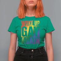 Funny LGBTQ Pride Month T Shirt For Women Woke Up Gay Again