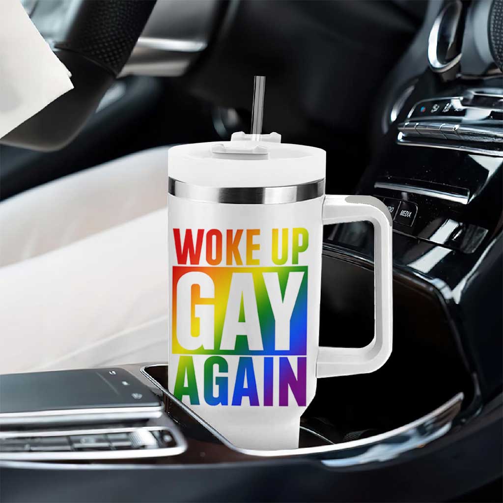 Funny LGBTQ Pride Month Tumbler With Handle Woke Up Gay Again
