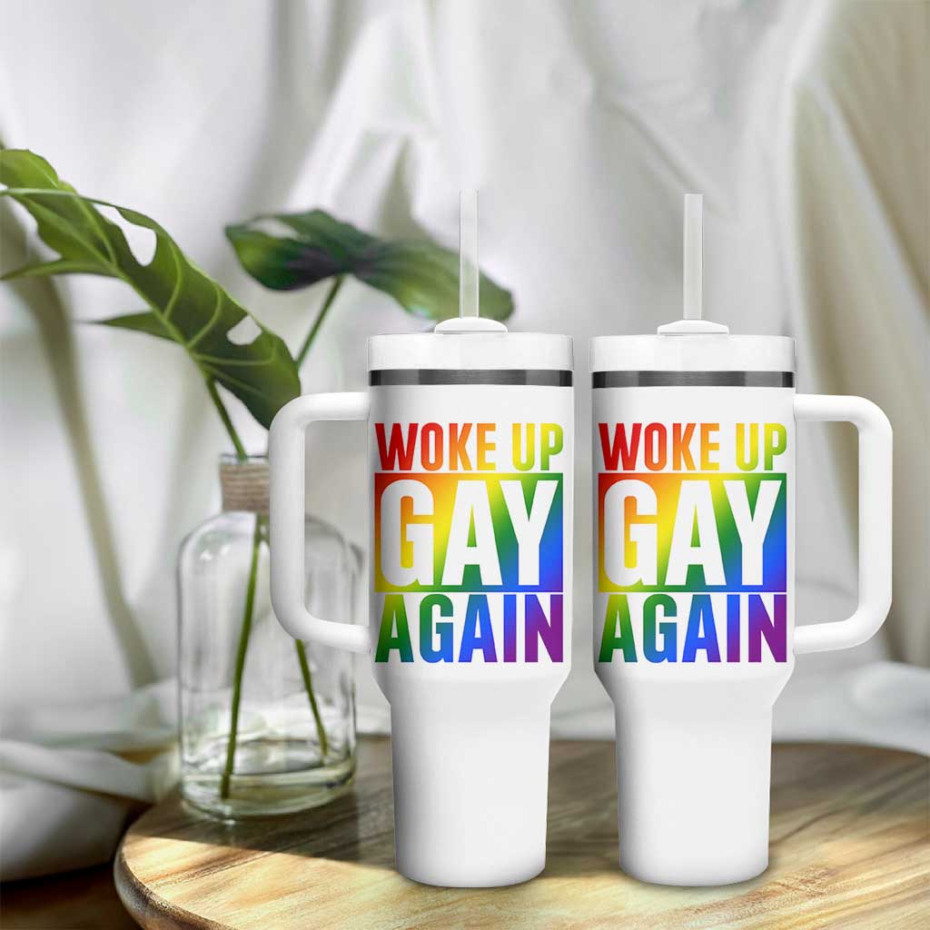 Funny LGBTQ Pride Month Tumbler With Handle Woke Up Gay Again