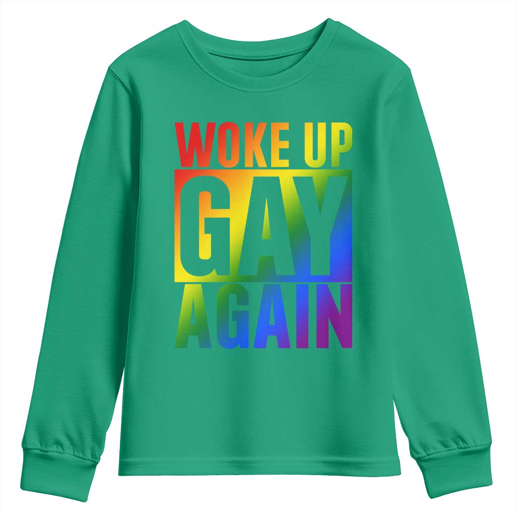 Funny LGBTQ Pride Month Youth Sweatshirt Woke Up Gay Again