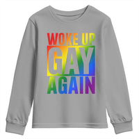 Funny LGBTQ Pride Month Youth Sweatshirt Woke Up Gay Again