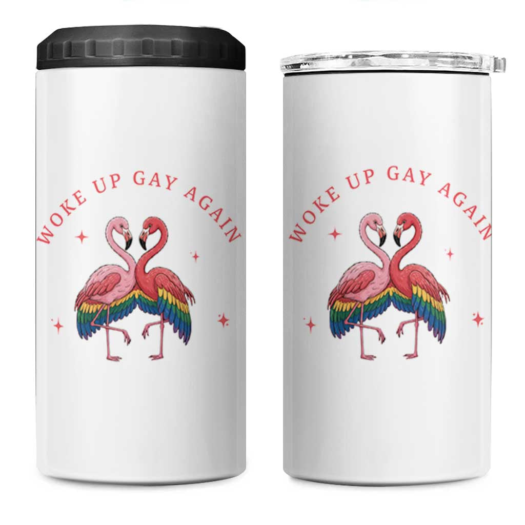 Funny Flamingos Woke Up Gay Again 4 in 1 Can Cooler Tumbler Gift For Queer Bird Lovers